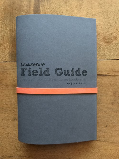 Author of The Leadership Field Guide: Observations + Sketches on Leadership